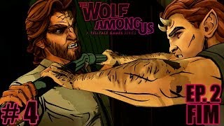 The Wolf Among Us Ep.2 - A FERA E A REVELAÇÃO! - Parte 4 / FINAL