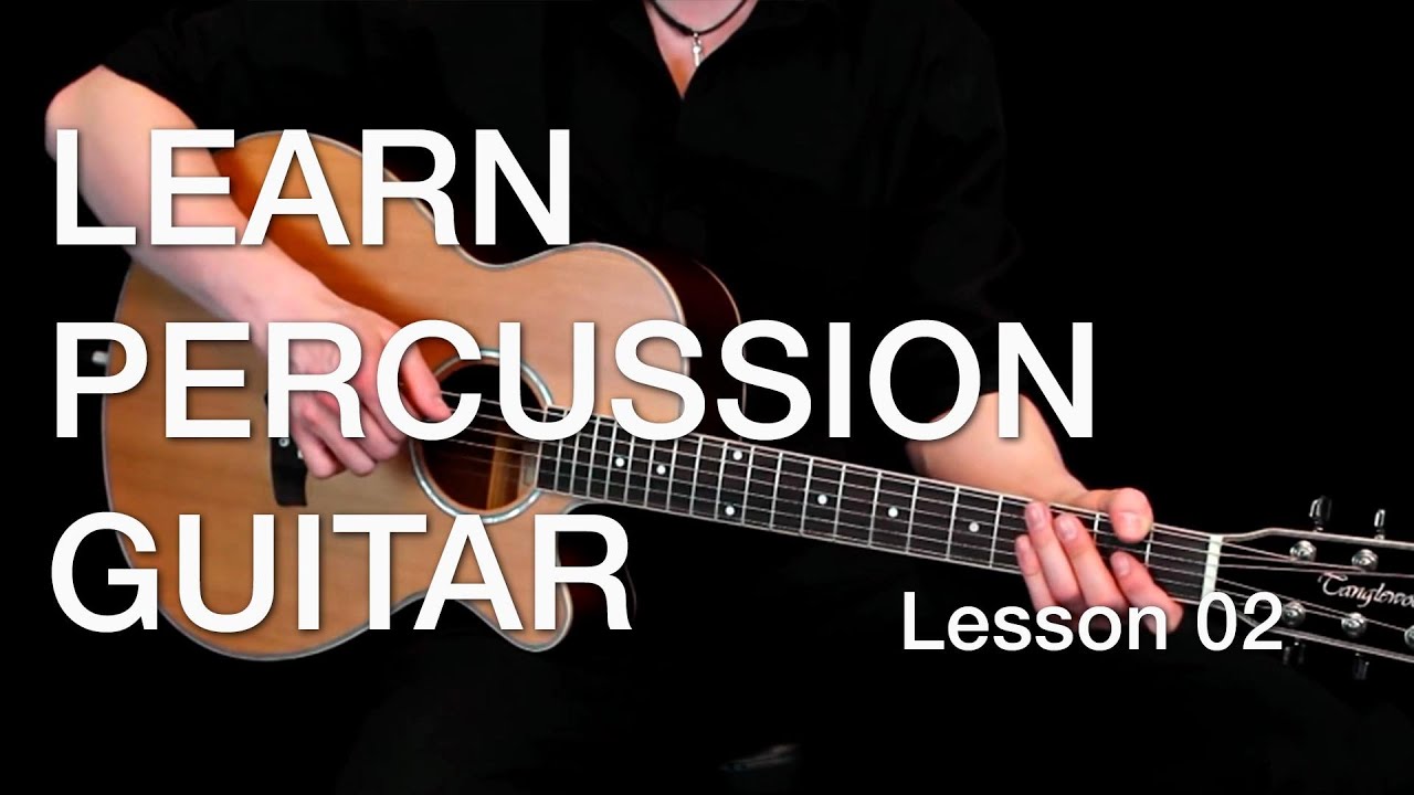 Guitar Percussion Techniques Lesson 2 YouTube