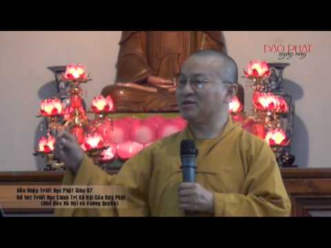 Dẫn Nhập Triết Học Phật Giáo 7 - Triết Học Chính Trị Xã Hội Của Đức Phật