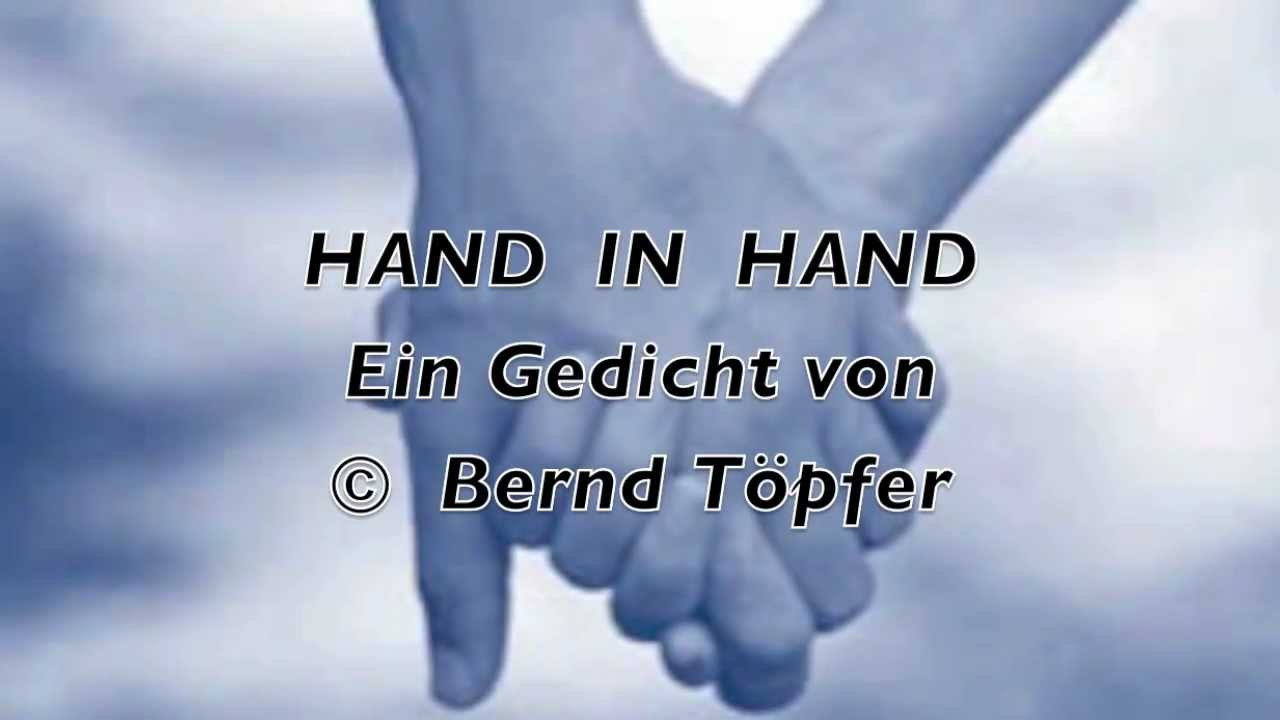 Hand in Hand Bernd Töpfer (Gedicht) 63 YouTube