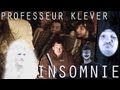 Professeur Klever, Episode 11 : Insomnie