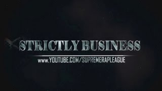 SUPREME RAP LEAGUE PRESENTS STRICTLY BUSINESS HIGHLIGHT REEL