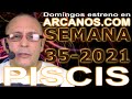 Video Horscopo Semanal PISCIS  del 22 al 28 Agosto 2021 (Semana 2021-35) (Lectura del Tarot)