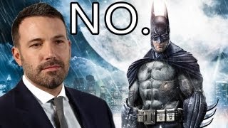 5 REASONS WHY BEN AFFLECK SHOULDN'T BE BATMAN