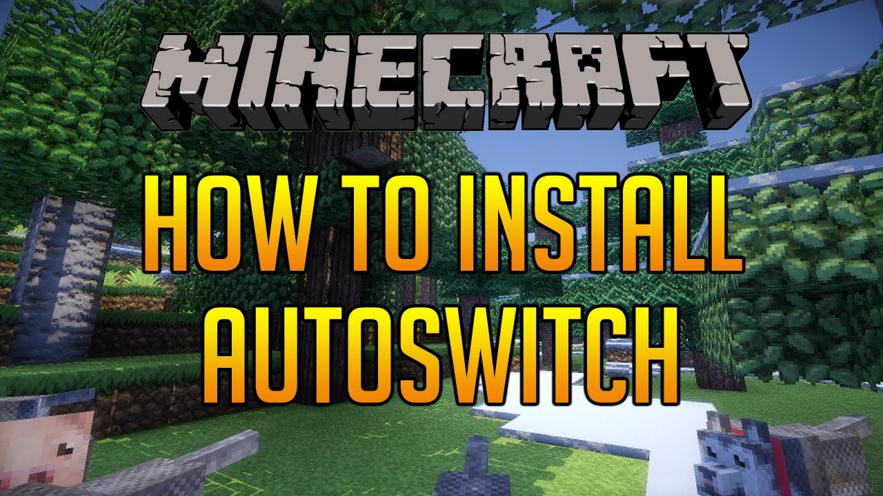 How To Install Auto Switcher Mod For Minecraft (Mod) - YouTube