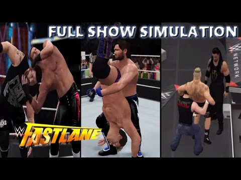 WWE 2K16 SIMULATION: FASTLANE 2016 FULL SHOW HIGHLIGHTS