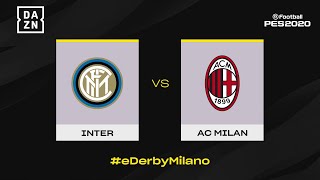 eDerbyMilano | Inter v AC Milan eFootballPES2020