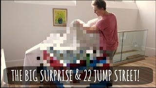 The Big Surprise & 22 Jump Street!