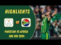 Pakistan vs South Africa 3rd ODI 2024 Full Highlights  Pak vs SA