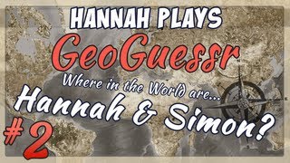 Geoguessr Challenge - Hannah vs Simon Part 2