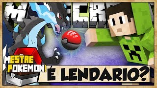 É LENDARIO? - MESTRE POKEMON! - MINECRAFT