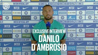 DANILO D'AMBROSIO | Exclusive Inter TV Interview | #InterPreSeason #IMInter 🎙️⚫️🔵🇮🇹???? [SUB ENG]