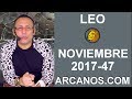 Video Horscopo Semanal LEO  del 19 al 25 Noviembre 2017 (Semana 2017-47) (Lectura del Tarot)