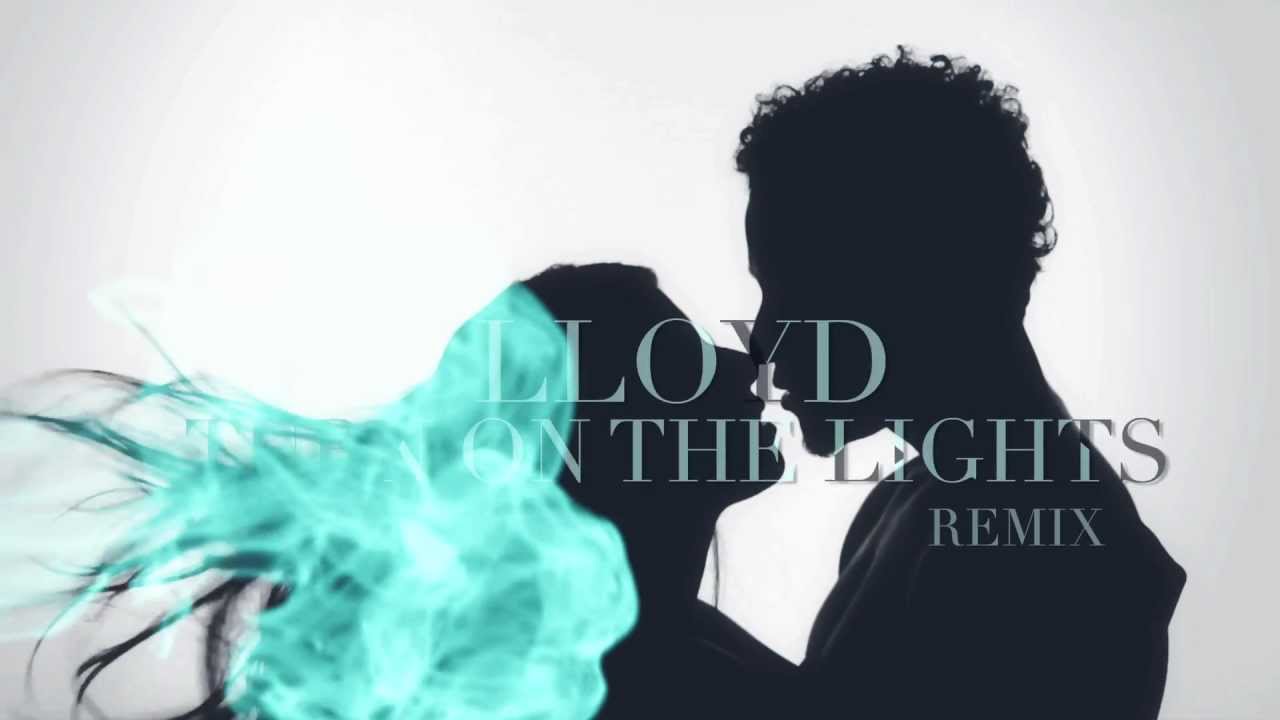 LLOYD TURN ON THE LIGHT REMIX netv - YouTube