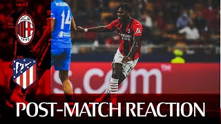 #MilanAtleti | Pioli, Leão post-match reactions | Champions League