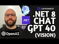 .NET 8  . Integrating with Chat GPT 4o - Vision