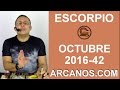 Video Horscopo Semanal ESCORPIO  del 9 al 15 Octubre 2016 (Semana 2016-42) (Lectura del Tarot)