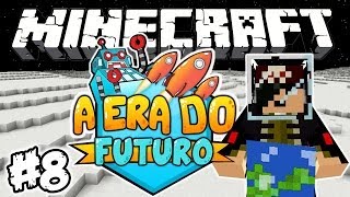 A Grande Viagem no Espaço! - Era do Futuro: Minecraft #8