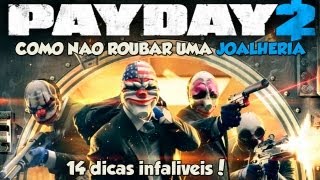 Payday 2 - COOP - Como não roubar uma joalheria + dicas infalíveis!