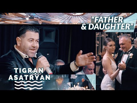 Tigran Asatryan - Father & Daughter Dance (Hor Ev Dster Pary)