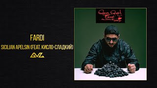 Fardi — Sicilian Apelsin feat. Кисло-Сладкий (EP «QARA QAND»)