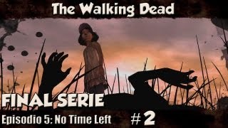 The Walking Dead - Ep.5 - O que tem que ser feito - Parte 2 / FINAL (No Time Left)