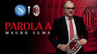 Editoriale | Napoli-Milan: Parola a Mauro Suma