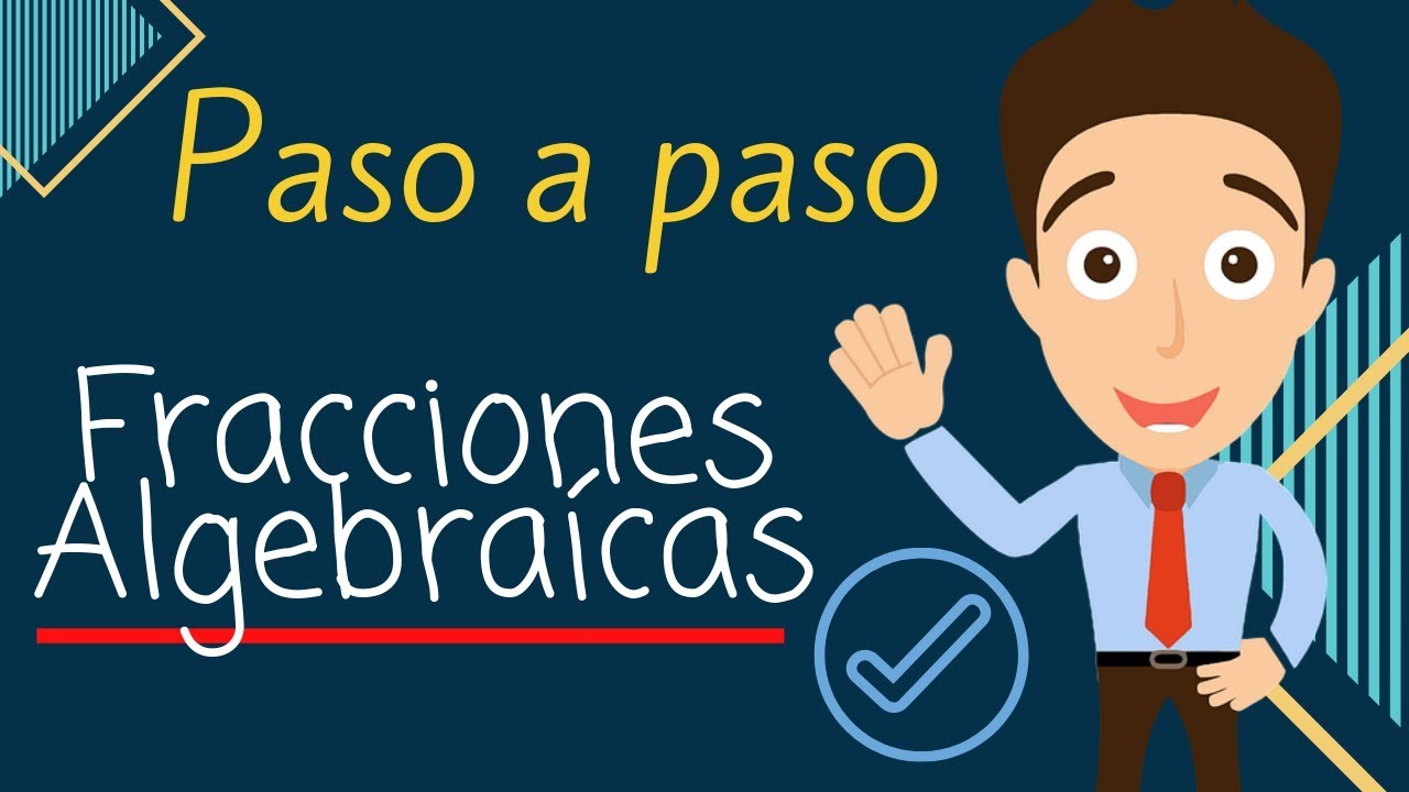 FRACCIONES ALGEBRAICAS SUMA Y RESTA fracciones algebraicas suma y resta: