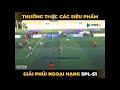 Bàn thắng đẹp SPL S1 !!! congnguyensport