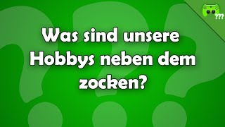 Was sind eure Hobbys neben dem zocken ? - Frag PietSmiet ?!