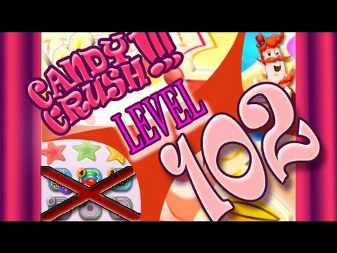 How to beat Candy Crush Saga Level 102 - 2 Stars - No Boosters - 132
