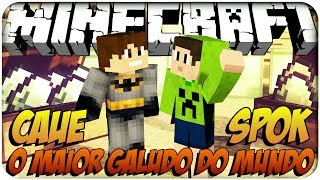 O Maior Galudo do Mundo #1 - Baixa VS Spok!