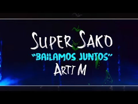 Super Saqo Ft. Arti M - Bailamos Juntos