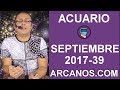 Video Horscopo Semanal ACUARIO  del 24 al 30 Septiembre 2017 (Semana 2017-39) (Lectura del Tarot)