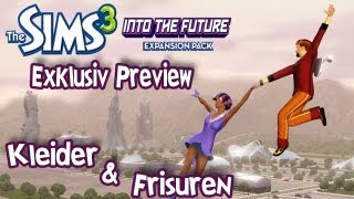 Die Sims 3 Into the Future - Exklusiv - Erste Eindrücke: Die neuen Kleider und Frisuren [CAS-Modus]