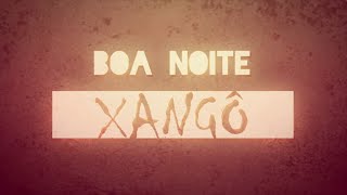 O Rappa - Boa Noite Xangô (Video Lyric)