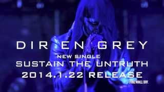 DIR EN GREY - SUSTAIN THE UNTRUTH Teaser (CLIP)