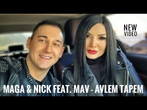 Maga & Nick Egibyan Feat. Mav - Avlem Tapem