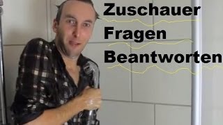 Zuschauerfragen 6 - Torge duscht !!!