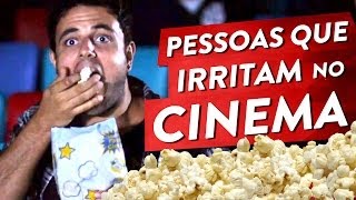 13 PESSOAS QUE IRRITAM NO CINEMA