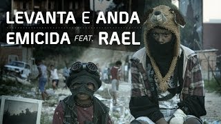 Emicida - Levanta e Anda (clipe oficial) part. Rael