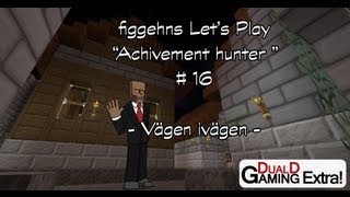 DualDGaming Extra - Let's Play Minecraft på Svenska med figgehn #16 - Vägen ivägen