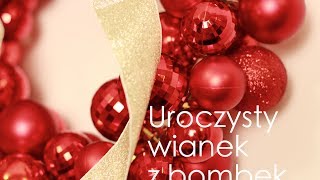 DIY Świąteczny wieniec z bombek Jak wykonać piękną kokardę?