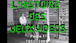 ETH - L'Histoire des Jeux Vidéo (partie 1)