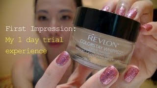 First Impression : 1日試用 Revlon Colorstay Whipped Cream Foundation