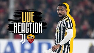 🔴? WATCH NOW: JUVENTUS VS ROMA | LIVE REACTION💪⚪⚫??