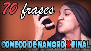 70 Frases que falam no começo e no final do namoro