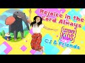 Rejoice in the Lord Always  CJ and Friends Dance-A-Long  Listener Kids Music