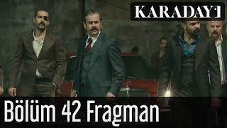 Karadayı 42.Bölüm Fragmanı