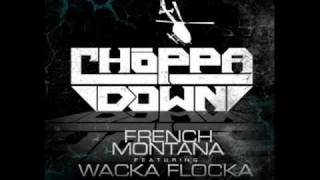 French Montana Featuring Waka Flocka Flame  Choppa Choppa Down Produced By Billionaire Boyscout